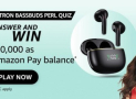Amazon pTron Bassbuds Perl Quiz Answers Win ₹10,000